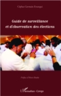 Image for Guide de surveillance et d&#39;observation des elections