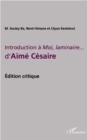 Image for INTRODUCTION A MOI, LAMINAIRE.. D&#39;AIME CESAIRE - Edition cri.