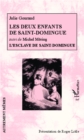 Image for LES DEUX ENFANTS DE SAINT-DOMIGUE - Suivi De L&#39;esclave De Sa
