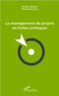 Image for Management de projets en fichepratiques Le