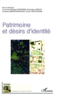 Image for Patrimoine et desirs d&#39;identite.