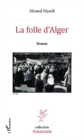 Image for Folle d&#39;Alger La
