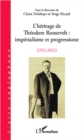 Image for Heritage de Theodore Roosevelt: imperialisme et progressisme.