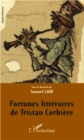 Image for FORTUNES LITTERAIRES DE TRISTACORBIERE.