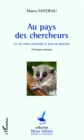 Image for AU PAYS DES CHERCHEURS - La vientre precarite et jeux de po.