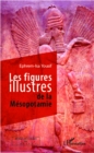 Image for Figures illustres de la Mesopotamie Les.