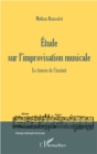 Image for Etude sur l&#39;improvisation musicale