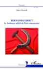 Image for Fermand Loriot, le fondateur oublie du Parti communiste