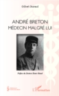 Image for ANDRE BRETON - Medecin malgreui