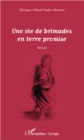 Image for UNE VIE DE BRIMADES EN TERRE POMISE - Roman.