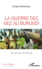 Image for Guerre des nez au Burundi.