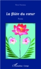 Image for LA FLUTE DU COEUR - Poesie.