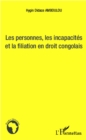 Image for Le personnes, les incapacites et la filiation en droit congo.