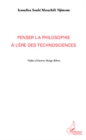 Image for Penser la philosophie a l&#39;ere des technosciences.