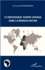 Image for Le Partenariat Europe-Afrique Dans La Mondialisation