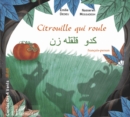 Image for Citrouille Qui Roule: Conte d&#39;Iran - A Partir De 6 Ans