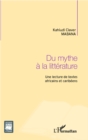 Image for Du mythe a la litterature: une lecture de textes africains et caribeens