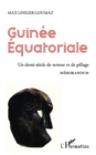 Image for Guinee Equatoriale: un demi siecle de terreur et de pillage : memorandum