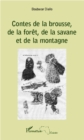 Image for Contes de la brousse, de la foret, de la savane et de la ...