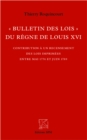 Image for &amp;quote;Bulletin des lois&amp;quote; du regne de Louis XVI: Contribution a un recensement des lois imprimees entre mai 1774 et juin 1789 - Kronos N(deg) 66