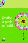 Image for Verlaine : la parole ou l&#39;oubli