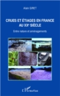 Image for CRUES ET ETIAGES EN FRANCE AUXE SIECLE - Entre nature et am.