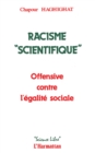 Image for Racisme &quot;Scienctifique&amp;quote: Offensive Contre L&#39;egalite Sociale