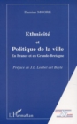 Image for Ethnicite Et Politique De La Ville: En France Et En Grande-Bretagne