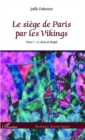 Image for Siege de Paris par les Vikings Le.