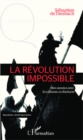 Image for LA REVOLUTION IMPOSSIBLE - Mesannees avec Socialisme ou Barb.
