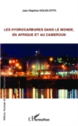 Image for Les hydrocarbures dans le monde, en Afrique et au Cameroun