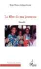 Image for LE FILM DE MA JEUNESSE - Nouveles.