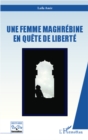 Image for Une femme maghrebine en quete de liberte