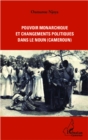 Image for Pouvoir monarchique et changements politiques dans le Noun (Cameroun)