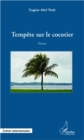 Image for Tempete sur le cocotier: Poemes
