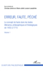 Image for Erreur, faute, peche (Volume 1): Le concept de faute dans les textes litteraires, philosophiques et theologiques de 1453 a 1715