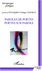 Image for Paroles de poetes, poetes sur parole.