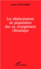 Image for Deplacements de population dus au changement climatique.