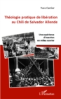Image for Theologie pratique de liberation au Chili de Salador Allende.
