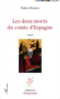 Image for LES DEUX MORTS DU COMTE D&#39;ESPANE - Roman.