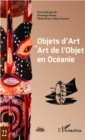 Image for Objets d&#39;Art et Art de l&#39;Objet en Oceanie.