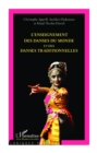 Image for L&#39;enseignement des danses du monde et des danses traditionne.