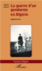 Image for La guerre d&#39;un gendarme en Algerie.
