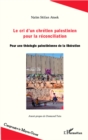 Image for Le cri d&#39;un chretien palestinien pour la reconciliation: Pour une theologie palestinienne de la liberation