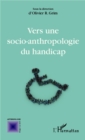 Image for Vers une socio-anthropologie du handicap