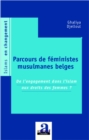Image for Parcours de feministes musulmanes belges: De l&#39;engagement dans l&#39;islam aux droits des femmes