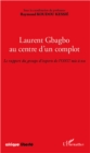 Image for Laurent Gbagbo au centre d&#39;un complot: Le rapport du groupe d&#39;experts de l&#39;ONU mis a nu