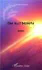 Image for Une nuit blanche: Roman