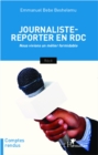 Image for Journaliste-reporter en RDC: Nous vivions un metier formidable