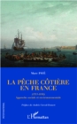Image for La peche cotiere en France: (1715-1850) - Approche sociale et environnementale